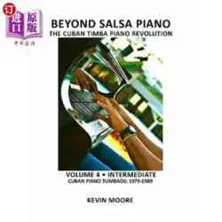 海外直接予約 Beyond Salsa Piano: The Cuban Timba Piano Revolution: Volume 4 - Intermediate - Beyond Salsa Piano: Cuban Timba Piano