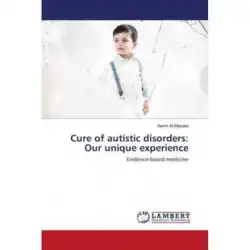 本 自閉症障害の治療法: 私たちのユニークな治療法 [9786202677165]