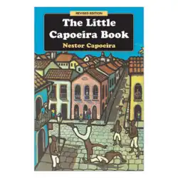 英語原書 The Little Capoeira Book改訂版 カポエイラ小冊子改訂版 ブラジル戦争ダンス ダンスアート 武道 英語版 輸入英語原書